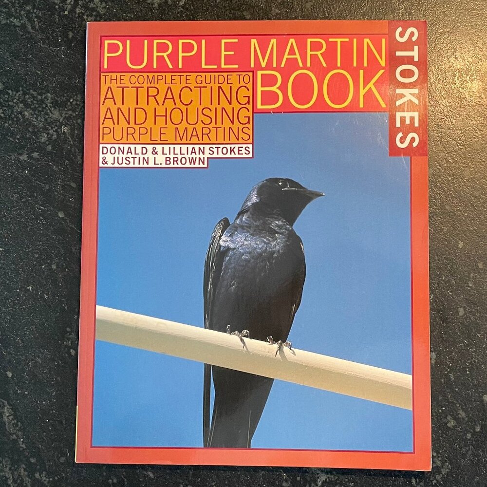 "Purple Martin Book," by Stokes & Brown, 1997 First Edition Paperback